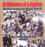 In Defense of a Nation Servicewomen in World War II by Major General Jeanne M. Holm, USAF (ret)