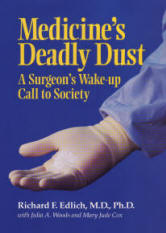 Medicine's Deadly Dust by Richard D. Edlich