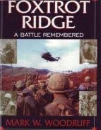 Foxtrot Ridge A Battle Remembered by Mark W. Woodruff