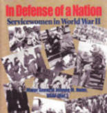 In Defense of a Nation Servicewomen in World War II by Major General Jeanne M. Holm, USAF (ret)